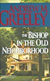 The Bishop in the Old Neighborhood: A Bishop Blackie Ryan Novel