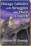 Chicago Catholics and the Struggle with Their Church