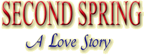 Second Spring - A Love Story