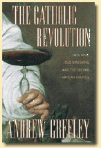 Catholic Revolution: New Wine, Old Wineskins