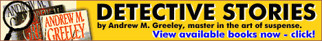 Securely purchase Andrew Greeley's New book - click here!